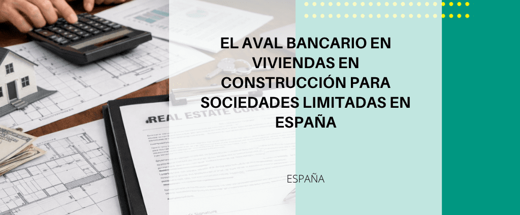 Aval bancario para sociedades limitadas en España